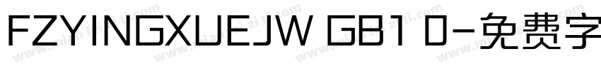 FZYINGXUEJW GB1 0字体转换